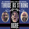 Buy Ogre - Thrice As Strong Mp3 Download