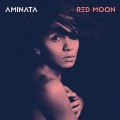 Buy Aminata - Red Moon Mp3 Download