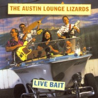 Purchase Austin Lounge Lizards - Live Bait (EP)