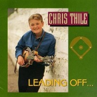 Purchase Chris Thile - Leading Off...