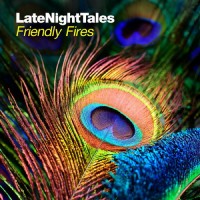 Purchase Friendly Fires - Late Night Tales