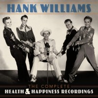 Purchase Hank Williams - The Complete Health & Happiness Recordings
