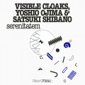 Buy Visible Cloaks, Yoshio Ojima & Satsuki Shibano - Frkwys Vol. 15: Serenitatem Mp3 Download