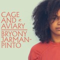 Buy Bryony Jarman-Pinto - Cage And Aviary Mp3 Download