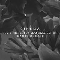 Purchase Kaori Muraji - Cinema: Movie Themes For Classical Guitar