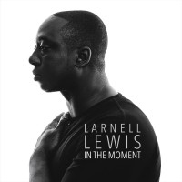 Purchase Larnell Lewis - In The Moment