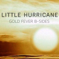 Purchase Little Hurricane - Gold Fever B-Sides (EP)