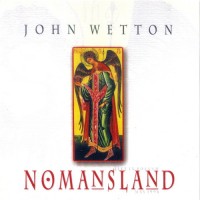 Purchase John Wetton - Nomansland (Live In Poland May 1998)