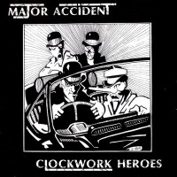 Purchase Major Accident - Clockwork Heroes