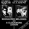 Buy Major Accident - Massacred Melodies / A Clockwork Legion Mp3 Download