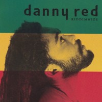 Purchase Danny Red - Riddimwize