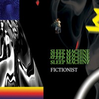Purchase Fictionist - Sleep Machine