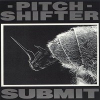 Purchase Pitchshifter - Submit (EP)