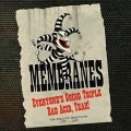 Buy The Membranes - Everyone’s Going Triple Bad Acid, Yeah! (The Complete Membranes 1980-1993) CD1 Mp3 Download