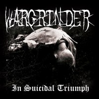 Purchase Wargrinder - In Suicidal Triumph