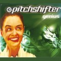 Buy Pitchshifter - Genius (MCD) Mp3 Download