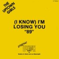 Buy Uptown Girls - (I Know) I'm Losing You '89 (Vinyl) Mp3 Download