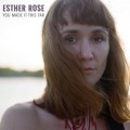 Buy Esther Rose - You Made It This Far Mp3 Download