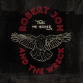 Buy Robert Jon & The Wreck - Take Me Higher Mp3 Download