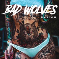 Purchase Bad Wolves - N.A.T.I.O.N.