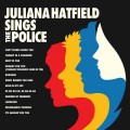 Buy Juliana Hatfield - Juliana Hatfield Sings The Police Mp3 Download
