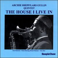 Purchase Archie Shepp - The House I Live In (Vinyl)