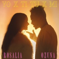 Purchase Rosalia - Yo X Ti, Tu X Mi (CDS)
