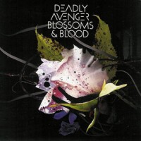 Purchase Deadly Avenger - Blossoms & Blood