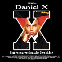 Purchase D-Flame - Daniel X - Eine Schwarze Deutsche Geschichte