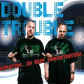 Buy Double Trouble - In Deep Concentration Mp3 Download