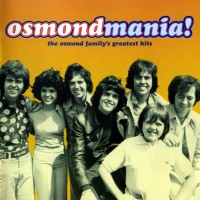 Purchase The Osmonds - Osmond Mania! Greatest Hits