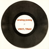 Purchase Analog Pussy - Vinyl Trax