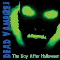 Purchase Dead Vampires - The Day After Halloween