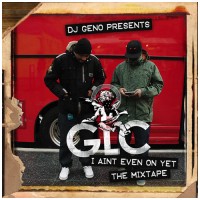 Purchase GLC - I Ain't Even On Yet