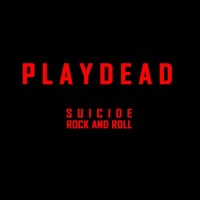 Purchase Playdead - Suicide Rock And Roll