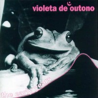 Purchase Violeta De Outono - The Early Years