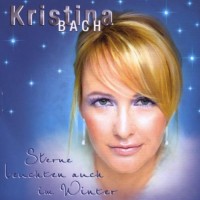 Purchase Kristina Bach - Sterne Leuchten Auch Im Winter