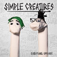 Purchase Simple Creatures - Everything Opposite