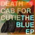 Buy Death Cab For Cutie - The Blue (EP) Mp3 Download