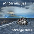 Buy Materialeyes - Strange Road Mp3 Download