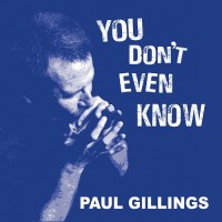 Purchase Paul Gillings - You Don't Even Know