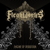 Purchase Fleshworks - Engine Of Perdition