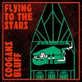 Buy Coogans Bluff - Flying To The Stars Mp3 Download