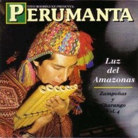 Purchase Perumanta - Luz Del Amazonas. Zampoñas Y Charango Vol. 4