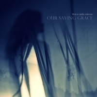 Purchase This Is Radio Silence - Our Saving Grace