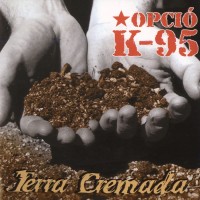 Purchase Opció K-95 - Terra Cremada