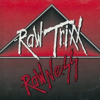 Purchase Raw Trixx - Rawness