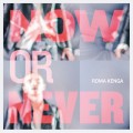 Buy Roma Kenga - Now Or Never (EP) Mp3 Download
