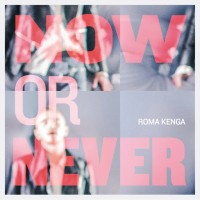 Purchase Roma Kenga - Now Or Never (EP)