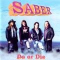 Buy Saber - Do Or Die Mp3 Download
